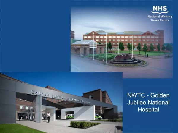 NWTC - Golden Jubilee National Hospital