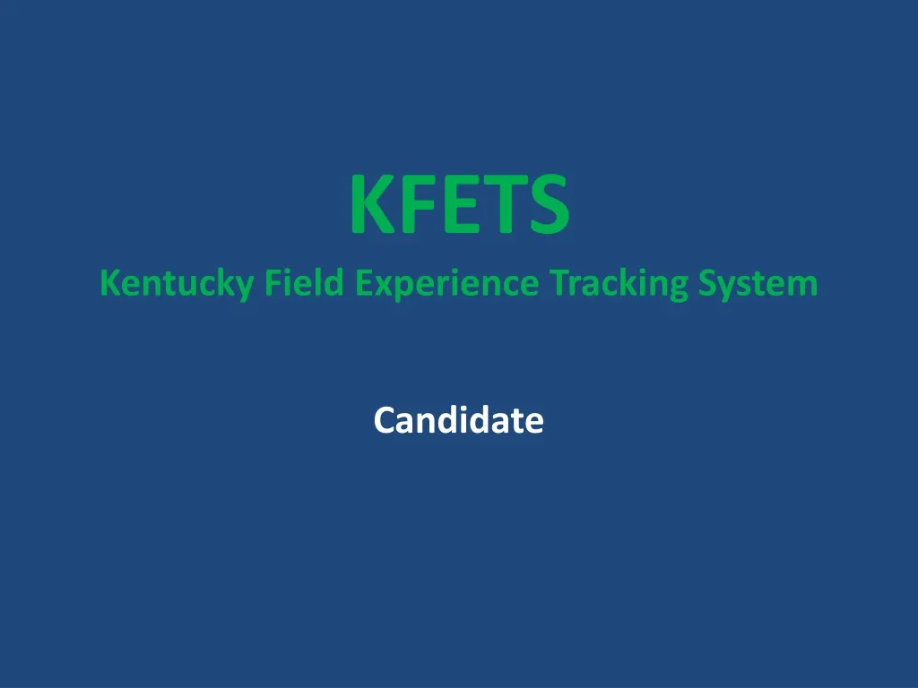 kfets kentucky field experience tracking system