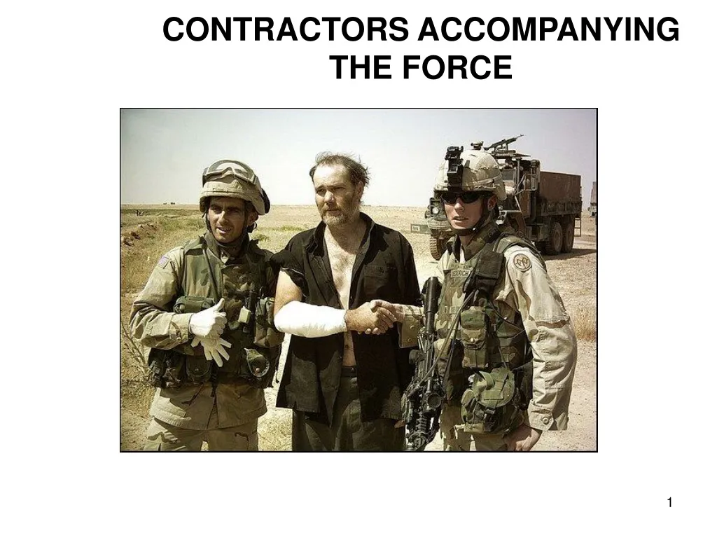 contractors accompanying the force