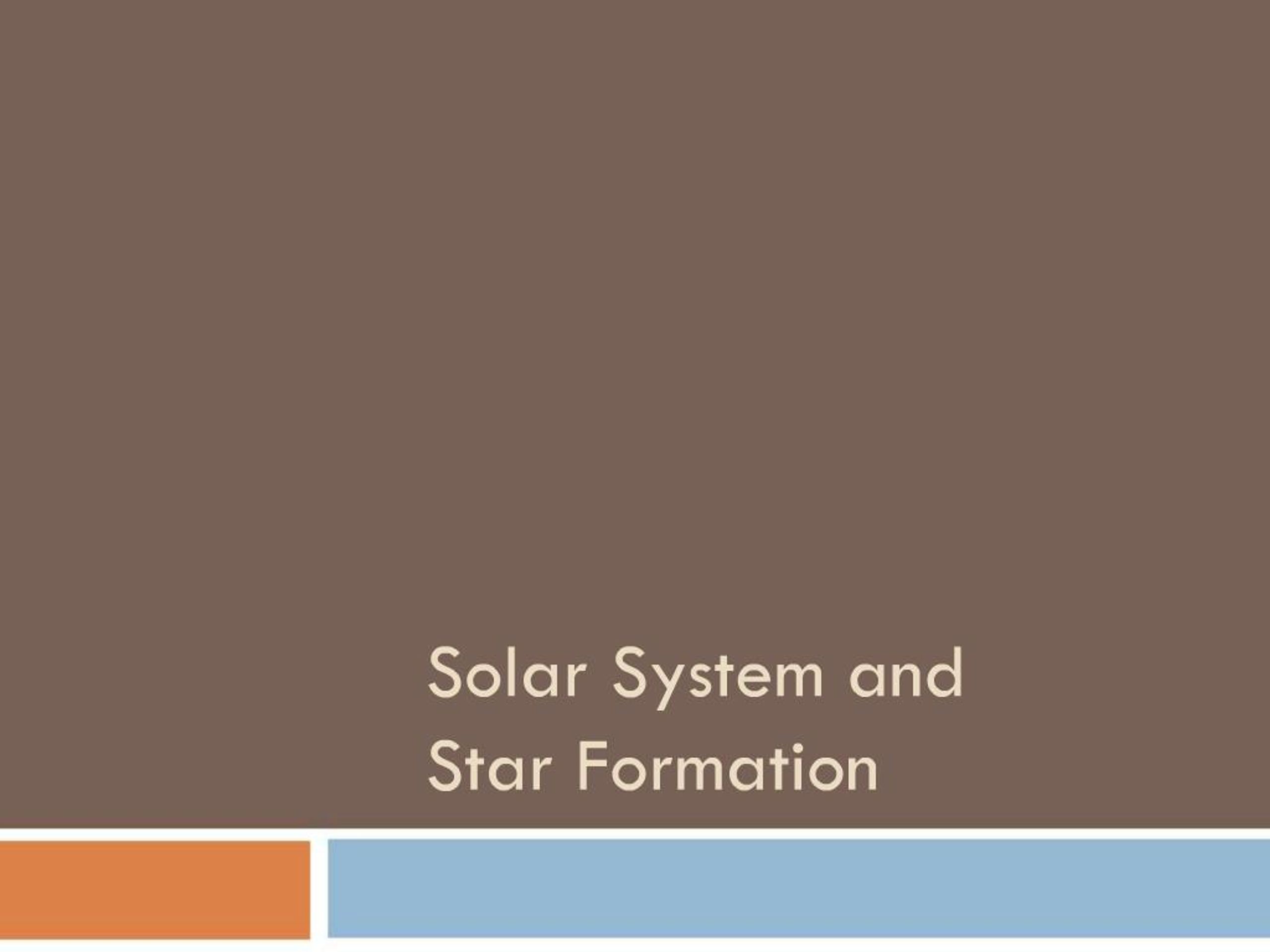 PPT - Solar System and Star Formation PowerPoint Presentation, free ...