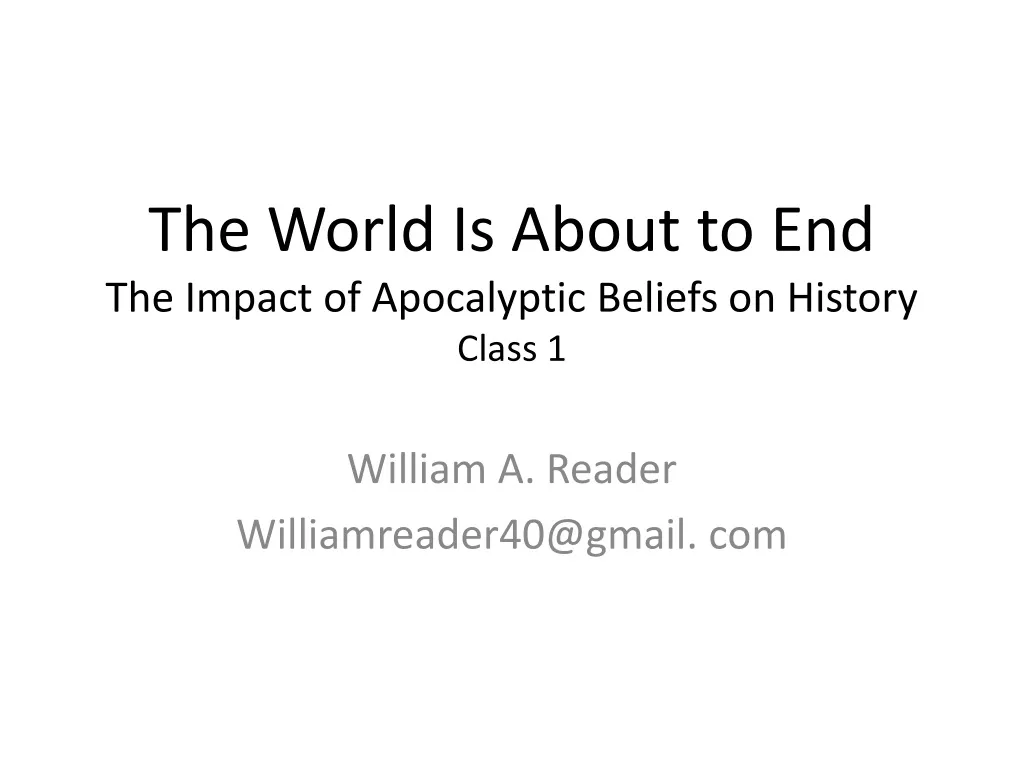 the world is about to end the impact of apocalyptic beliefs on history class 1