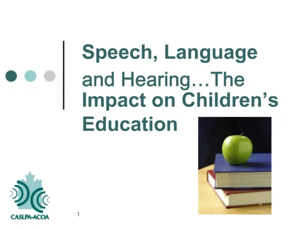 Speech, Language and Hearing The Impact on Children s Education