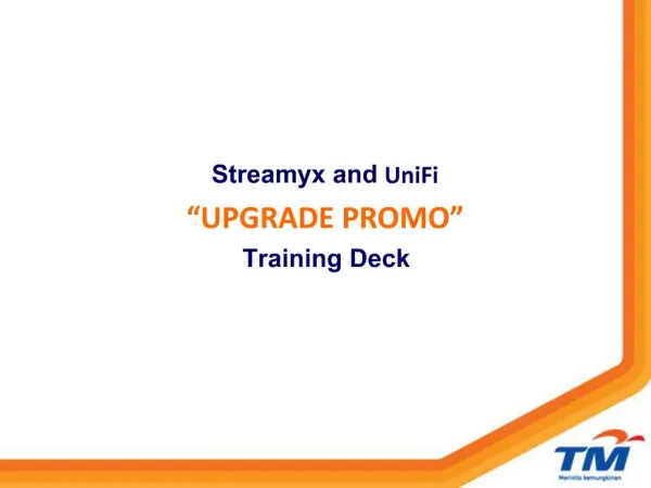 Streamyx and UniFi UPGRADE PROMO Training Deck