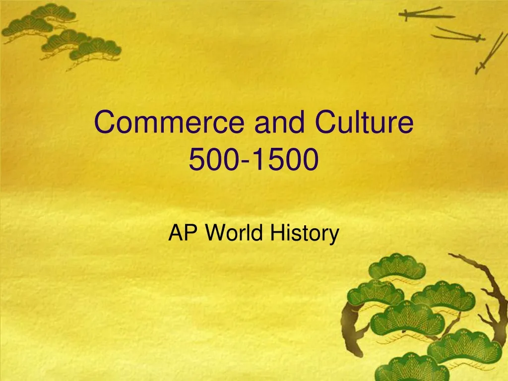 commerce and culture 500 1500