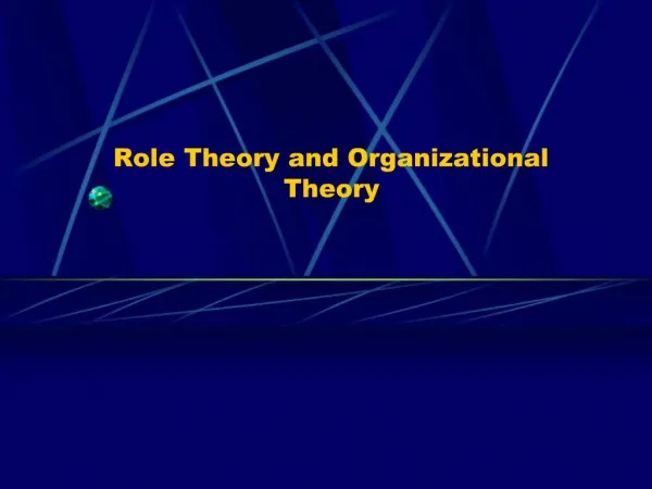 Role Theory and Organizational Theory