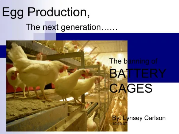 The banning of BATTERY CAGES