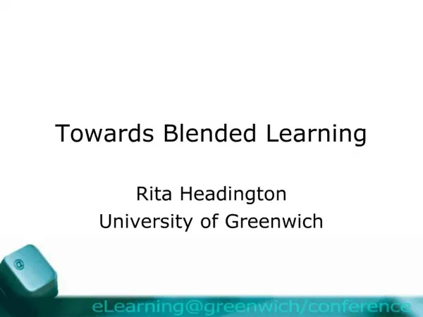 Towards Blended Learning