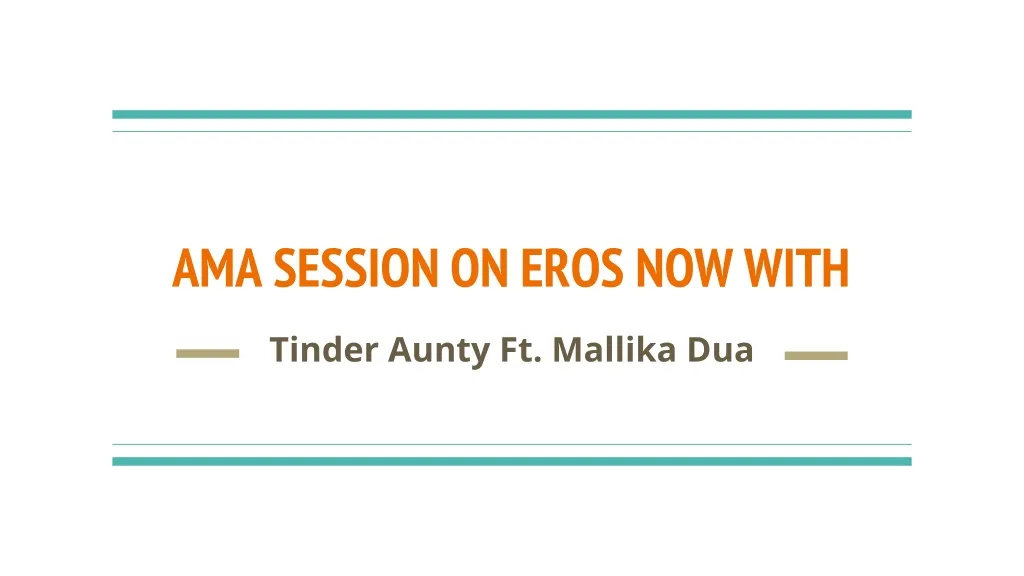 ama session on eros now with