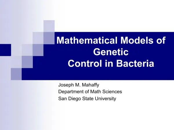 Mathematical Models of Genetic Control in Bacteria