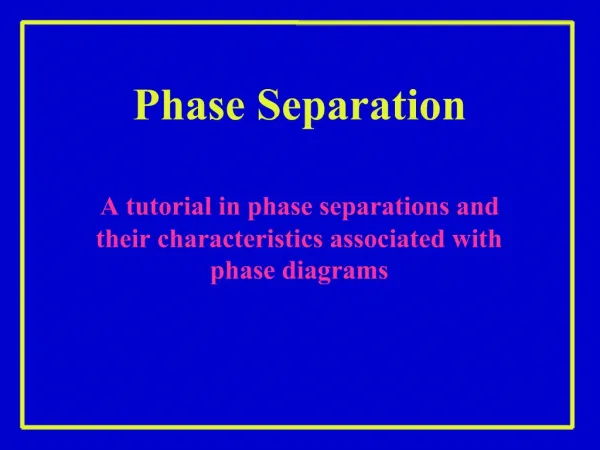 Phase Separation