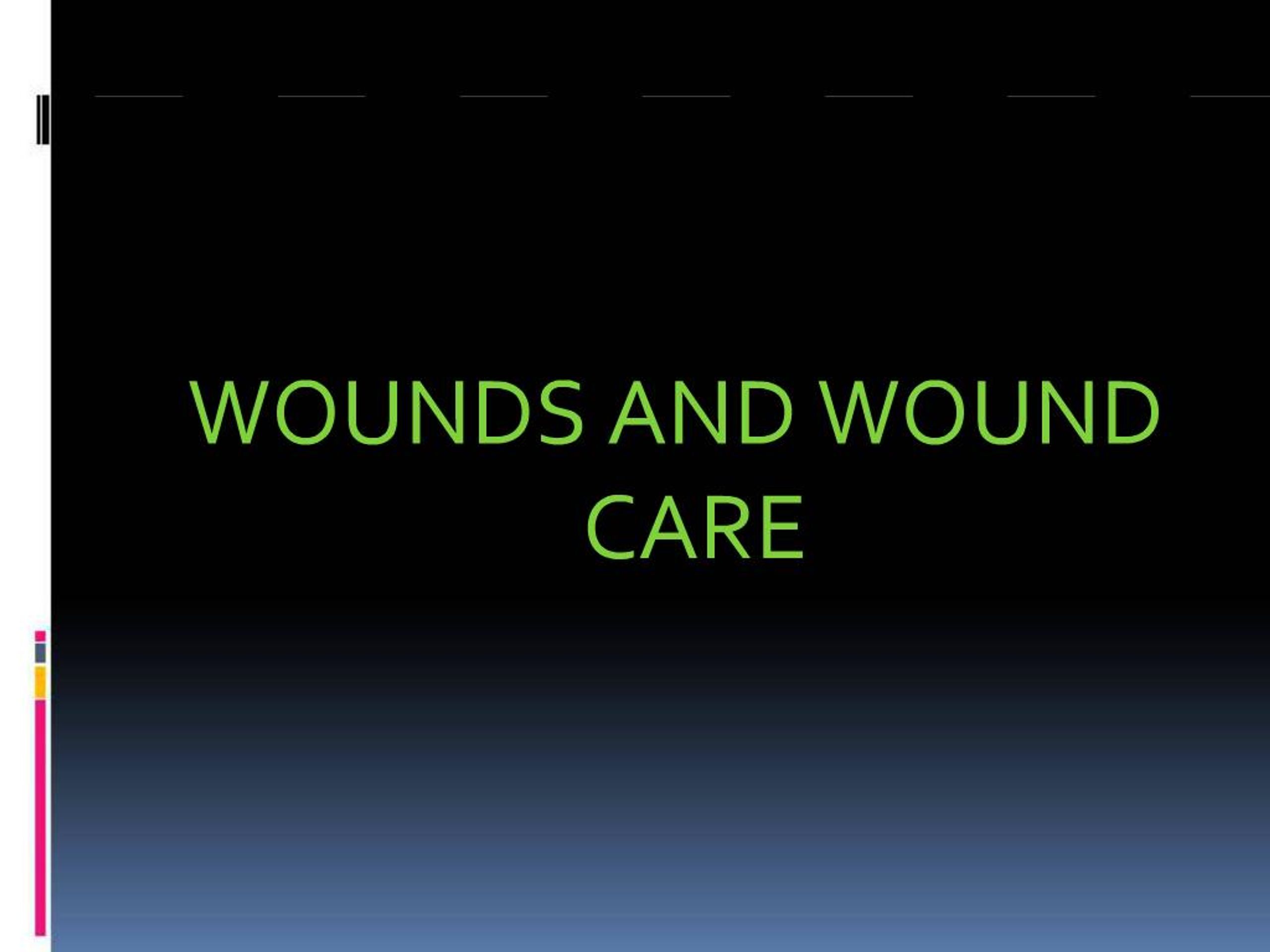 PPT - WOUNDS AND WOUND CARE PowerPoint Presentation, free download - ID ...