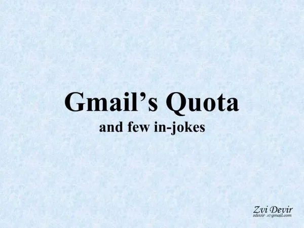 Gmail s Quota and few in-jokes