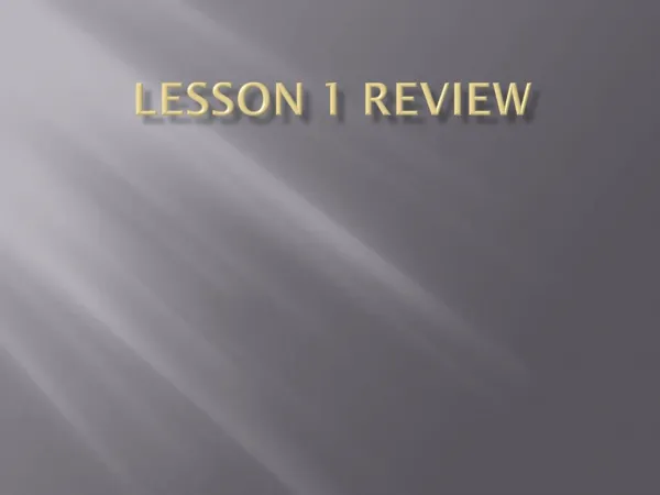 Lesson 1 Review
