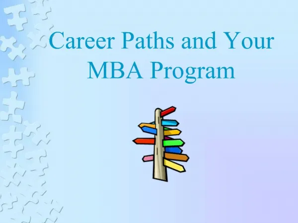 Career Paths and Your MBA Program