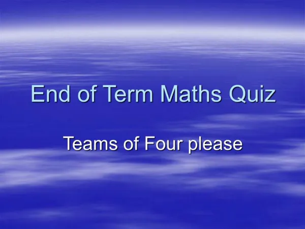 End of Term Maths Quiz