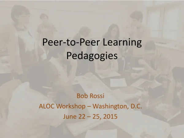 Peer-to-Peer Learning Pedagogies