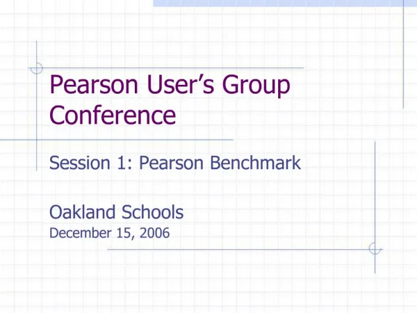 Pearson User s Group Conference