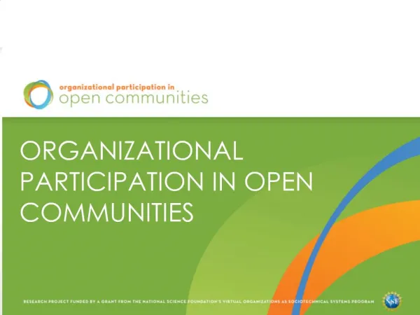 ORGANIZATIONAL PARTICIPATION IN OPEN COMMUNITIES