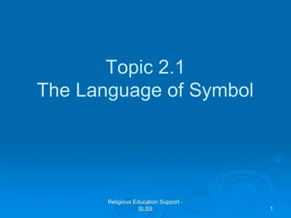 Topic 2.1 The Language of Symbol