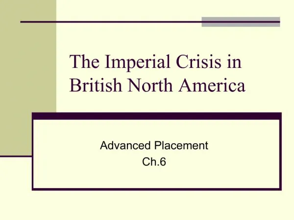 The Imperial Crisis in British North America