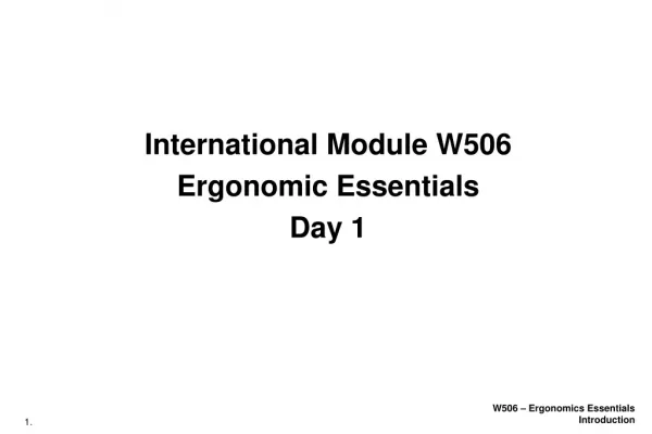 International Module W506 Ergonomic Essentials Day 1