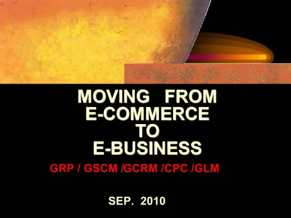 MOVING FROM E-COMMERCE TO E-BUSINESS