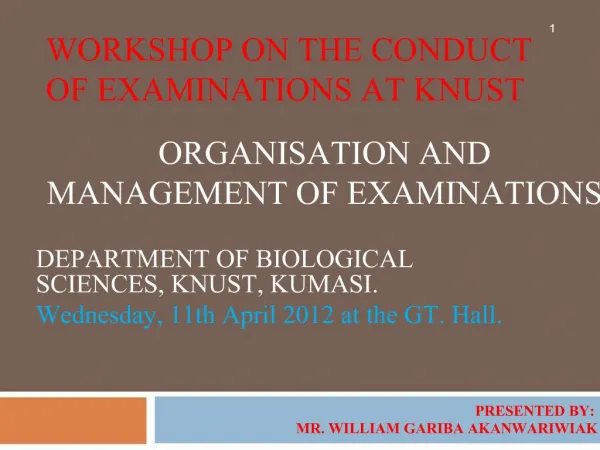 WORKSHOP ON THE CONDUCT OF EXAMINATIONS AT KNUST