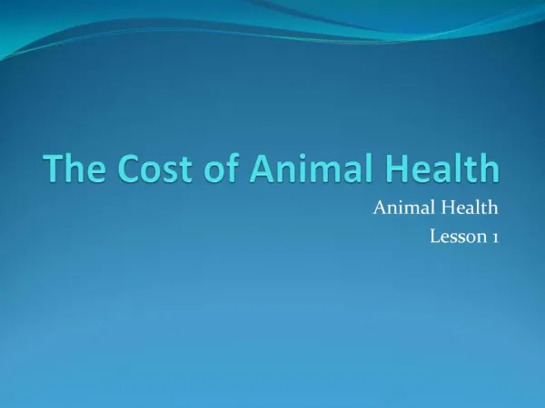 The Cost of Animal Health