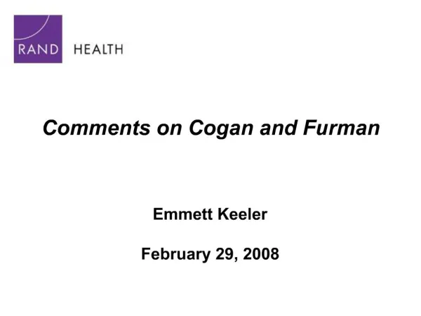 Comments on Cogan and Furman