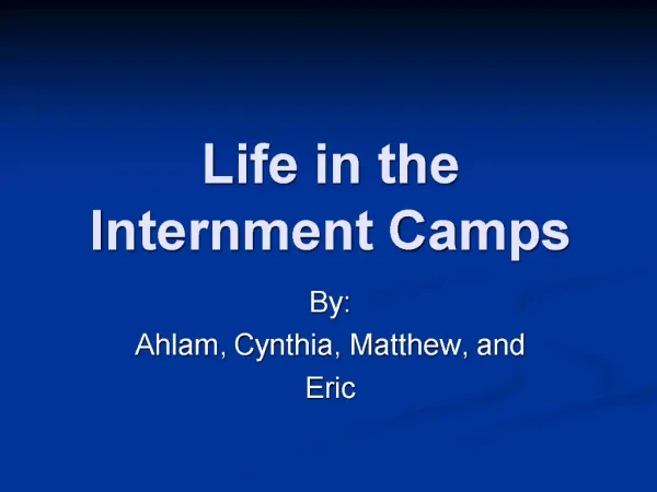 Life in the Internment Camps