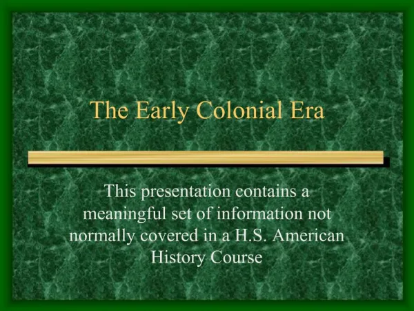 The Early Colonial Era