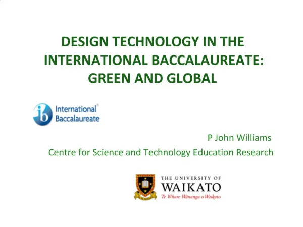 DESIGN TECHNOLOGY IN THE INTERNATIONAL BACCALAUREATE: GREEN AND GLOBAL