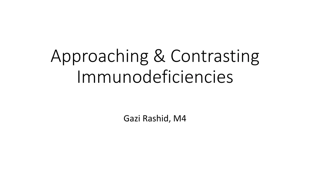 approaching contrasting immunodeficiencies