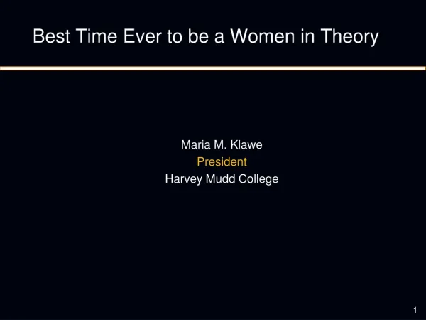 Best Time Ever to be a Women in Theory