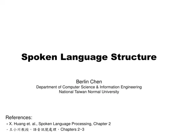 Spoken Language Structure