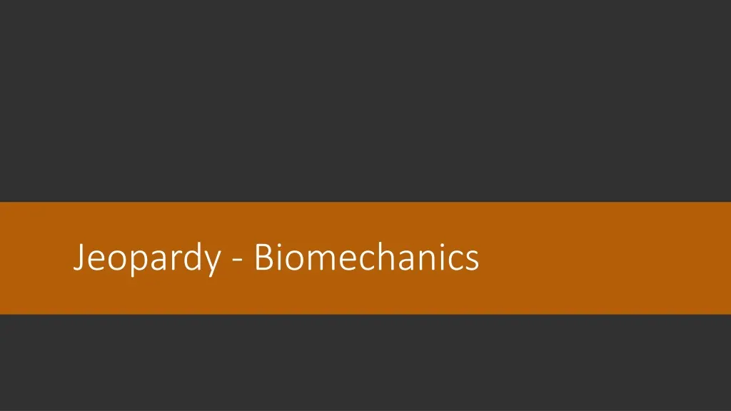 jeopardy biomechanics