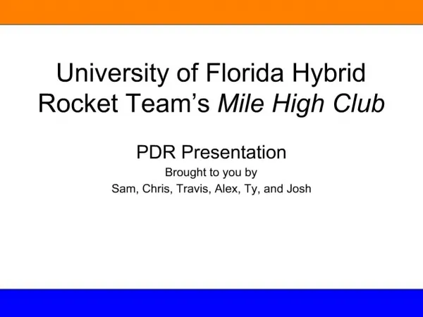 University of Florida Hybrid Rocket Team s Mile High Club