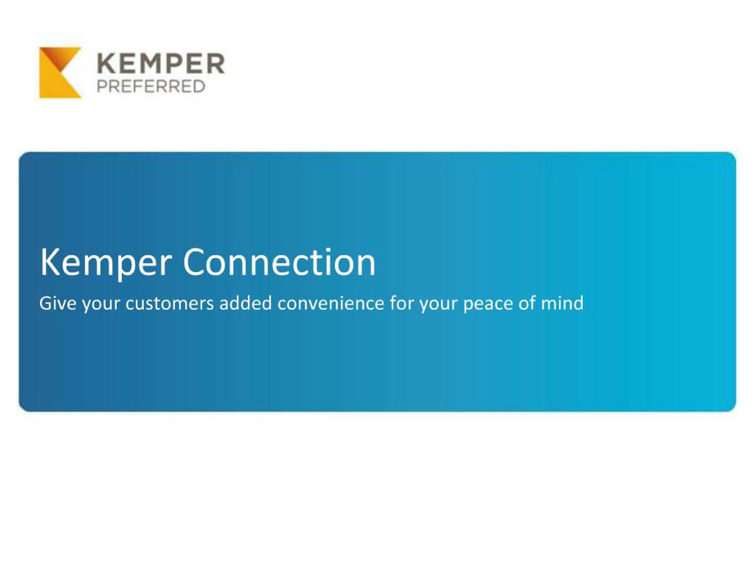 PPT - Enhancing Your Agency's Growth with Kemper Connection PowerPoint ...