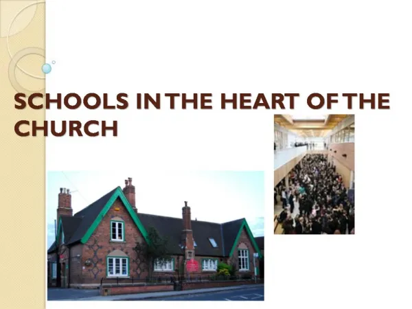 SCHOOLS IN THE HEART OF THE CHURCH