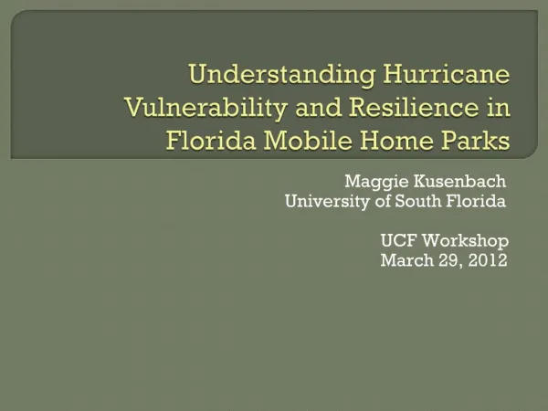 Understanding Hurricane Vulnerability and Resilience in Florida Mobile Home Parks