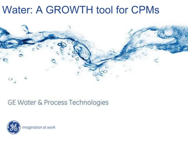 Water: A GROWTH tool for CPMs