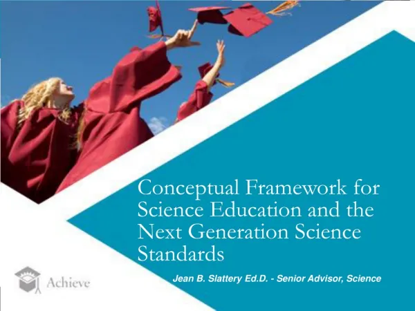 Conceptual Framework for Science Education and the Next Generation Science Standards