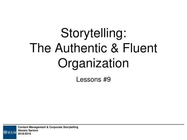 Storytelling: The Authentic &amp; Fluent Organization