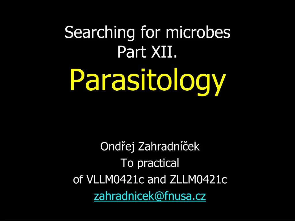 searching for microbes part xii parasitology