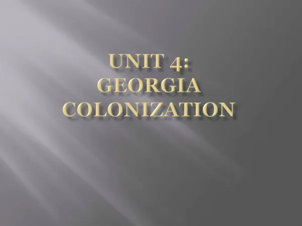 Unit 4: Georgia colonization
