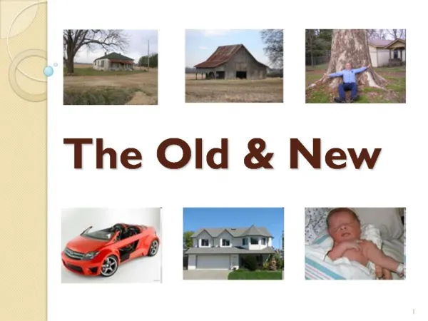 The Old New