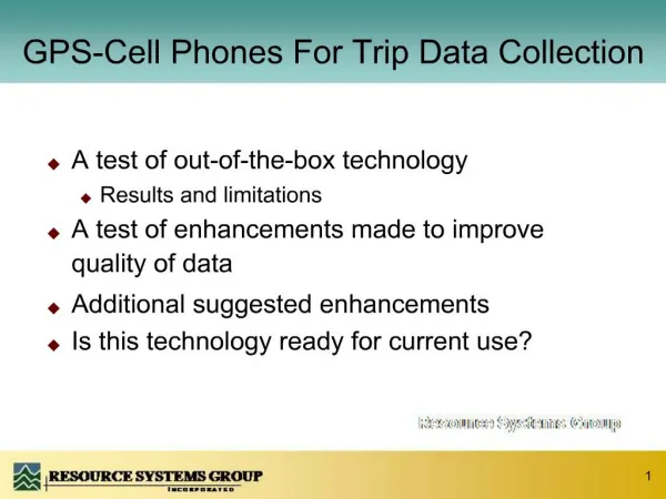 GPS-Cell Phones For Trip Data Collection