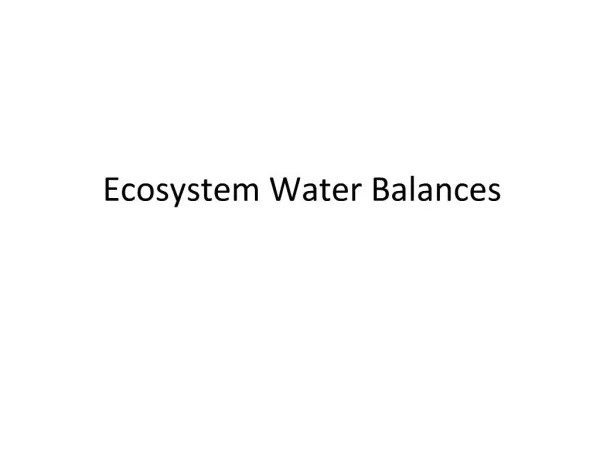 Ecosystem Water Balances