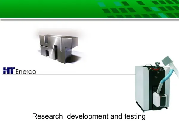 Research, development and testing