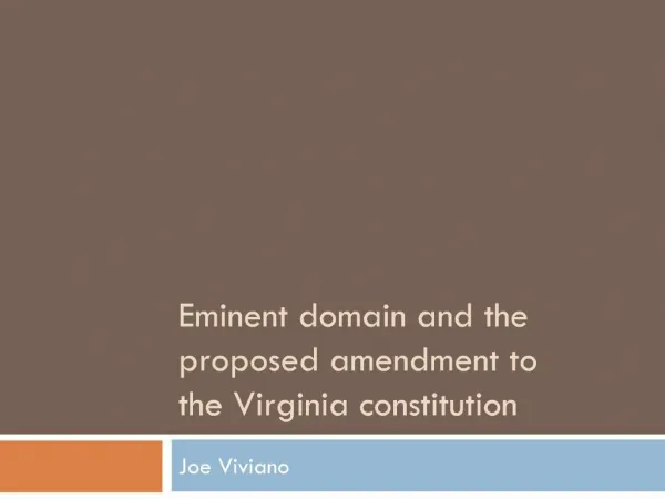 Eminent domain and the proposed amendment to the Virginia constitution